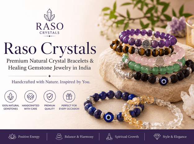 Raso Crystals – Premium Natural Crystal Bracelets & Healing Gemstone Jewelry in India - Raso Crystal