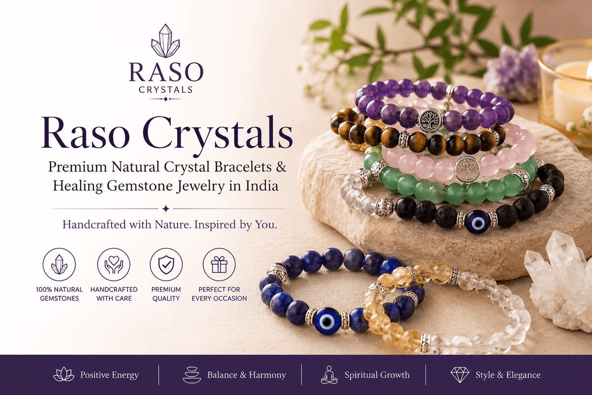 Raso Crystals – Premium Natural Crystal Bracelets & Healing Gemstone Jewelry in India - Raso Crystal