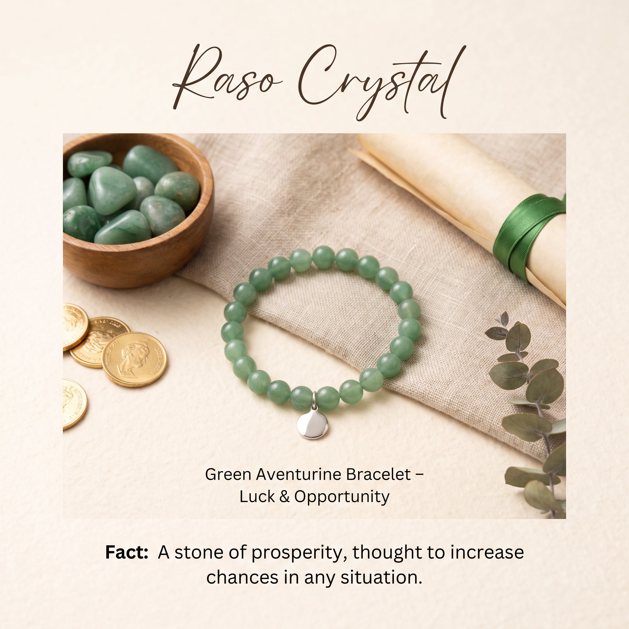 A green aventurine beaded bracelet with a silver heart charm is displayed on a beige fabric surface, surrounded by a wooden bowl of polished green stones, gold coins, a rolled parchment with a green ribbon, and eucalyptus leaves. The text 'Raso Crystal' is at the top, and 'Green Aventurine Bracelet - Luck & Opportunity' with a fact about the stone is at the bottom.